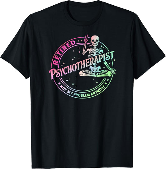 Retired Psychotherapist Retirement Humor Skeleton Peace Sign T-Shirt - T-Shirt | Black