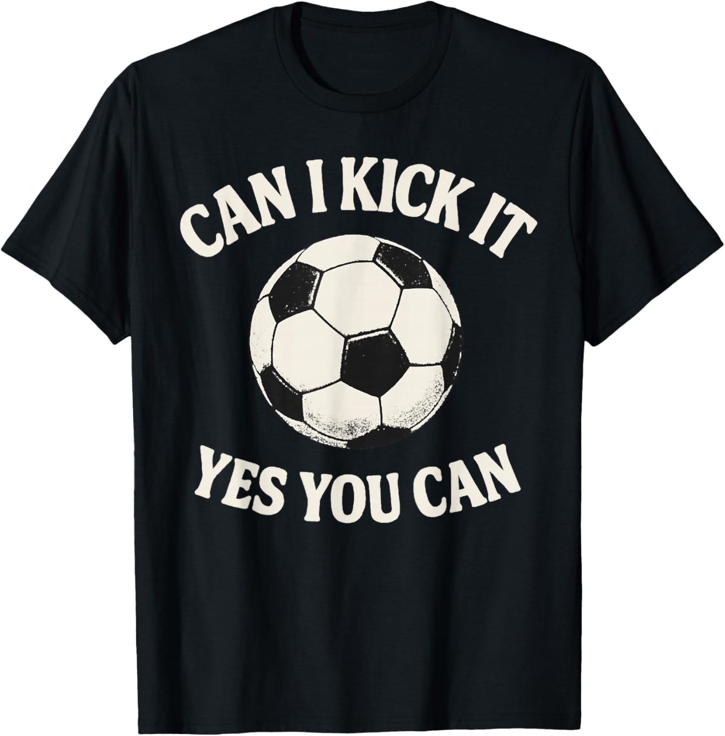 Funny Sport Can I Kick It Yes You Can Quote Retro Football T-Shirt - T-Shirt | Black