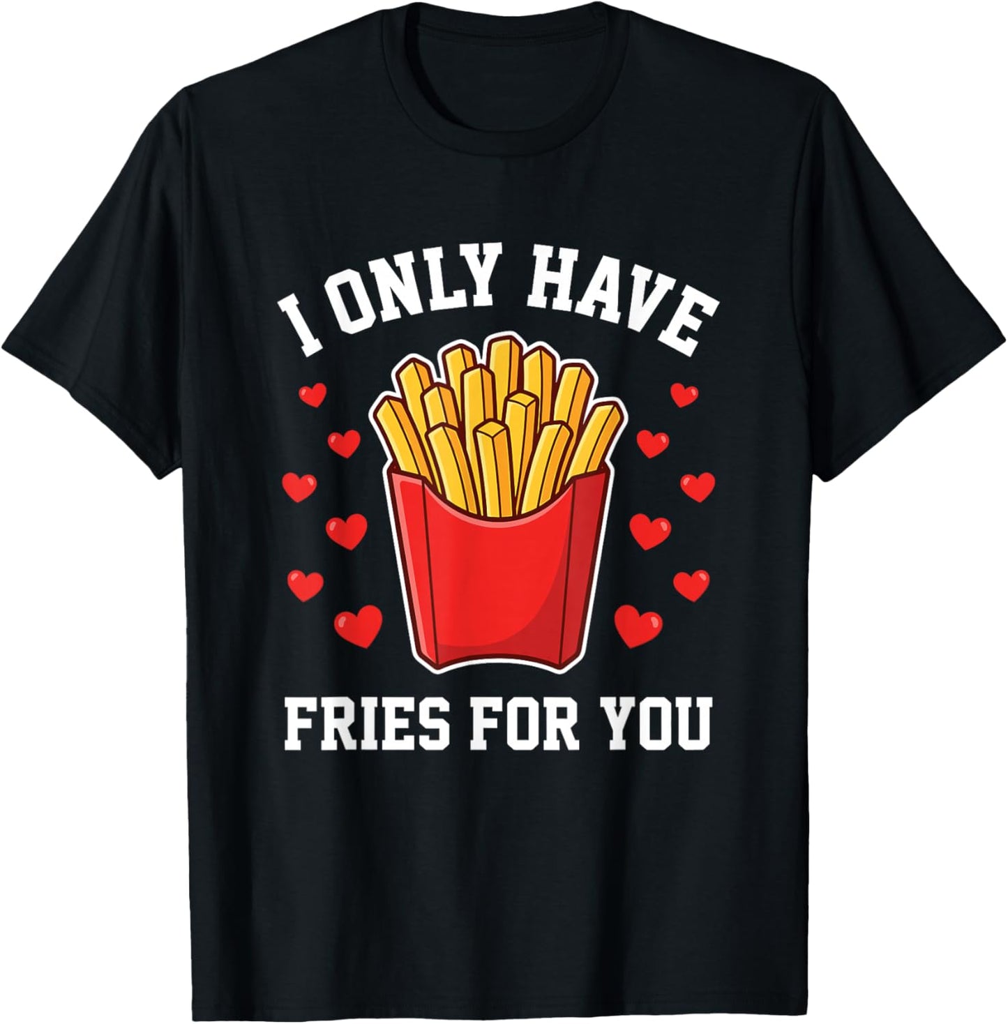 Funny Valentine Fast Food Pun T-Shirt - T-Shirt | Black