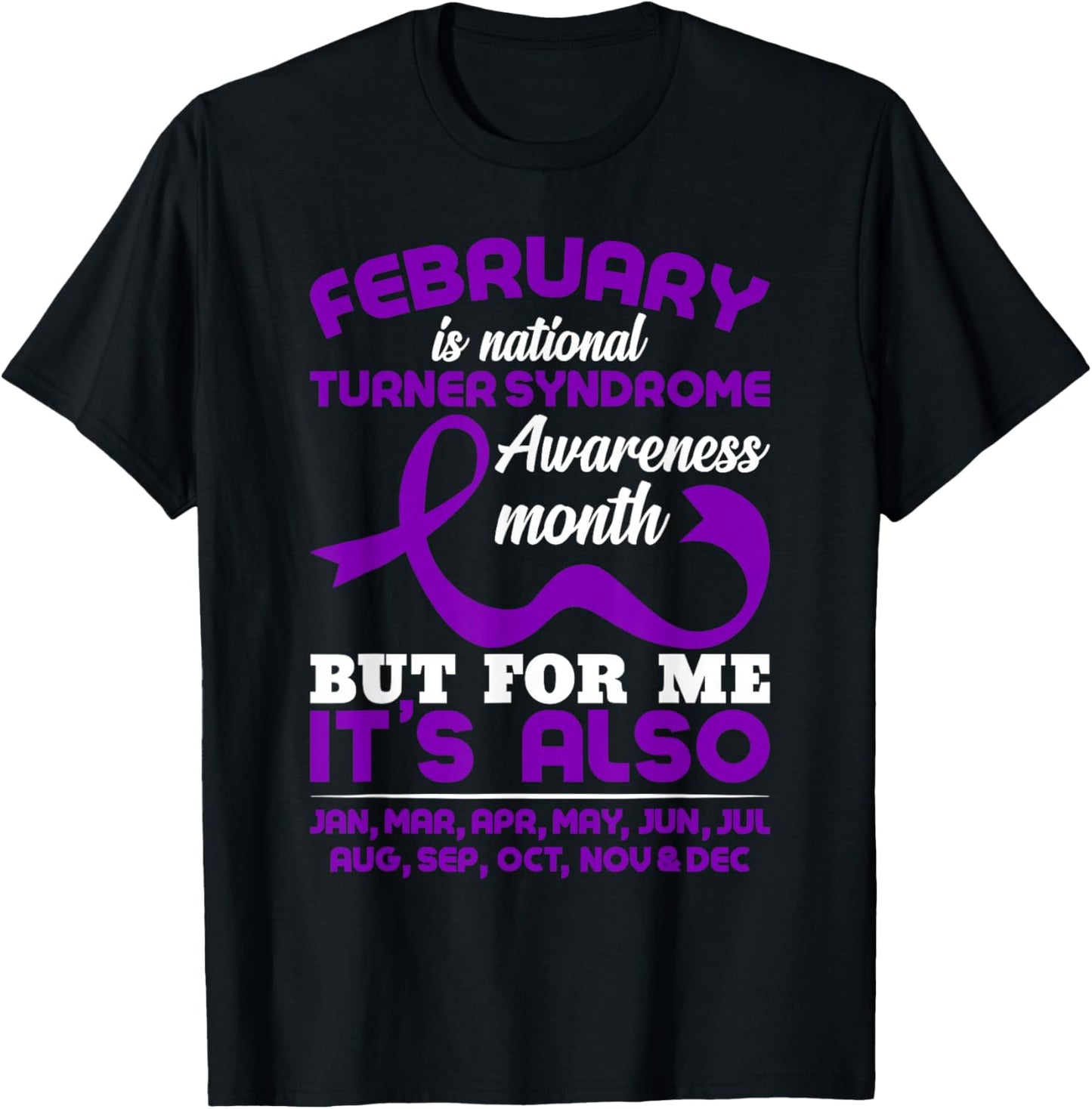 February Turner Syndrome Awareness T-Shirt - T-Shirt | Black