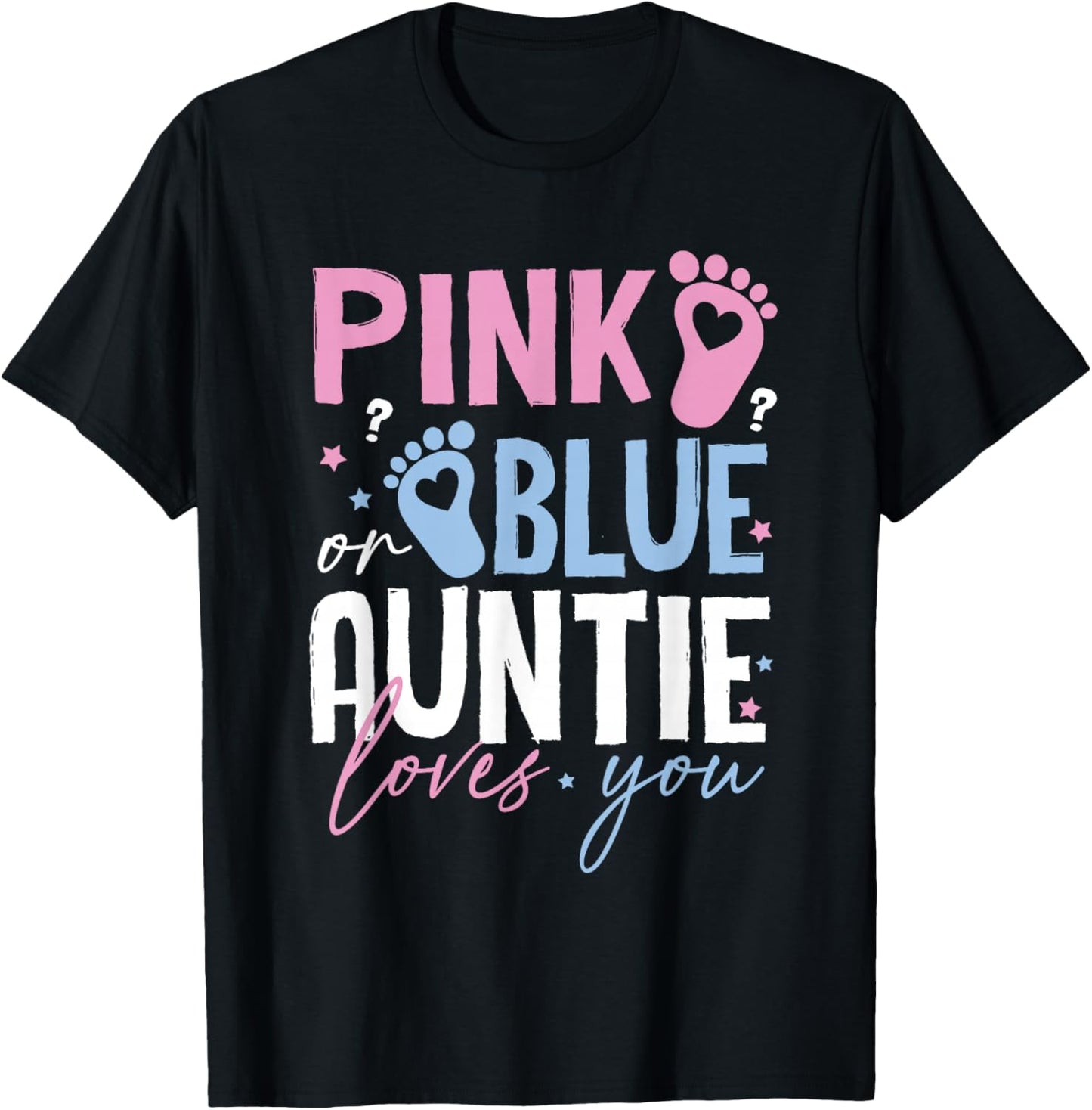 Pink or Blue Auntie Loves You Gender Reveal New Aunt Women T-Shirt - T-Shirt | Black