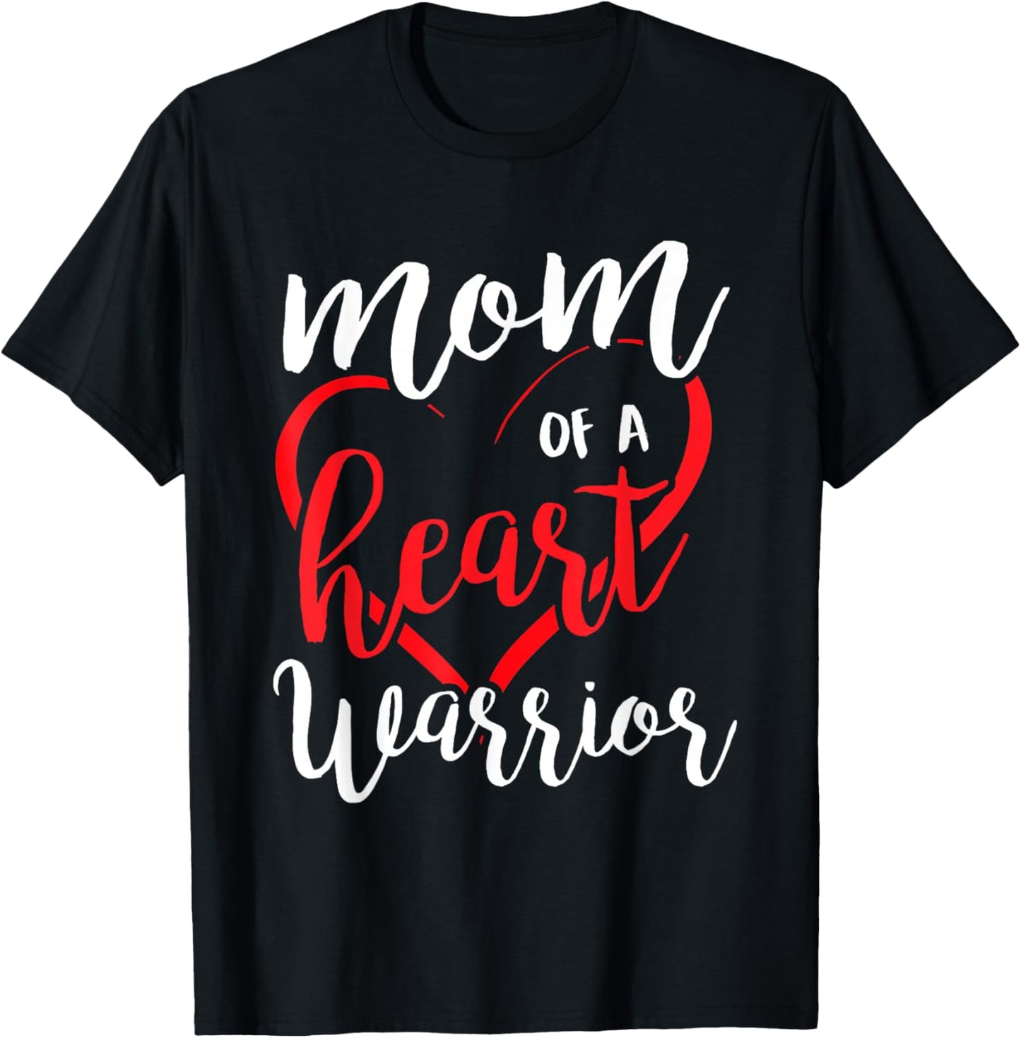 Mom of A Heart Warrior CHD Heart Disease Awareness Month T-Shirt - T-Shirt | Black