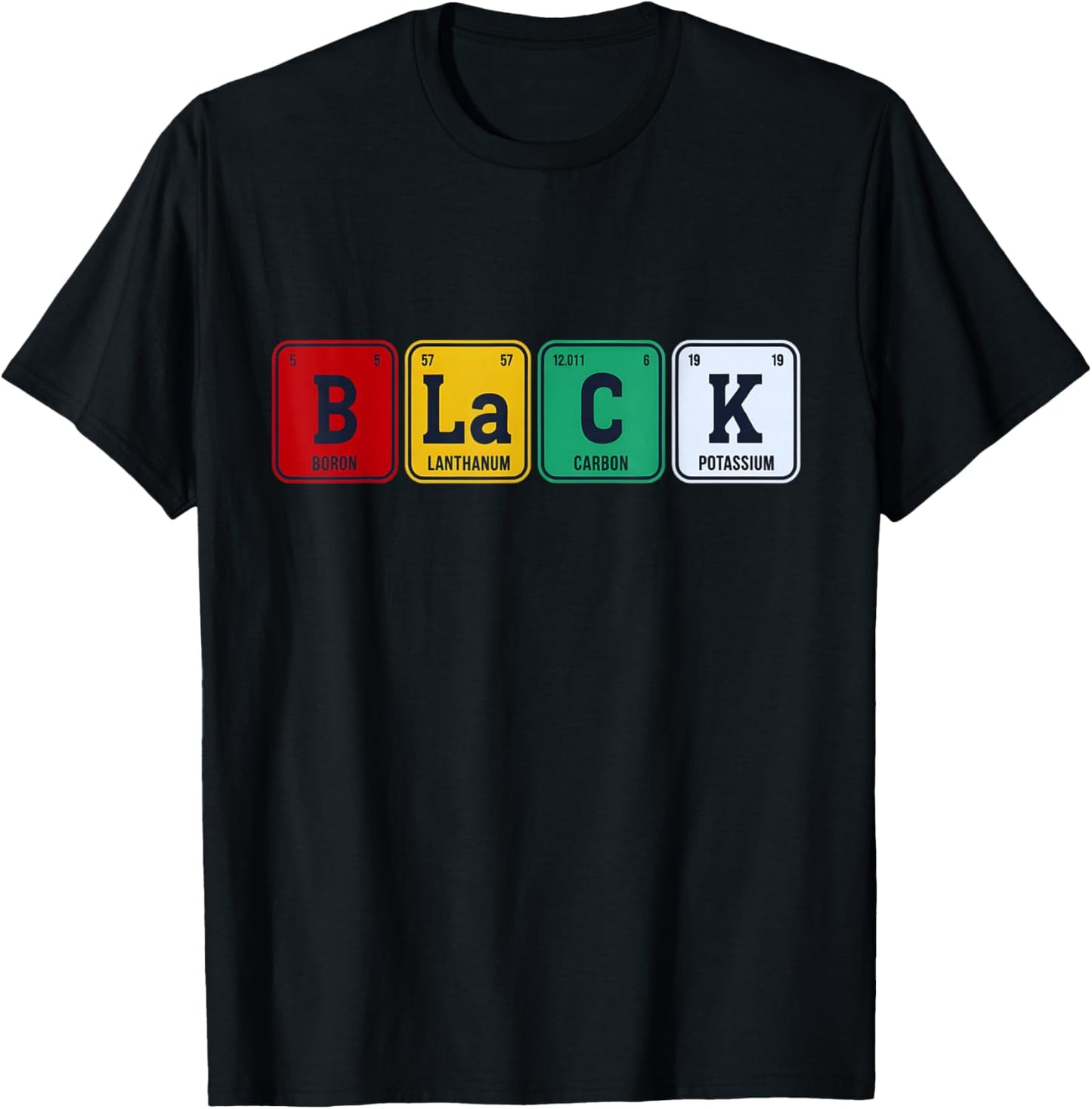 Black History Month Black Periodic Table Elements T-Shirt - T-Shirt | Black