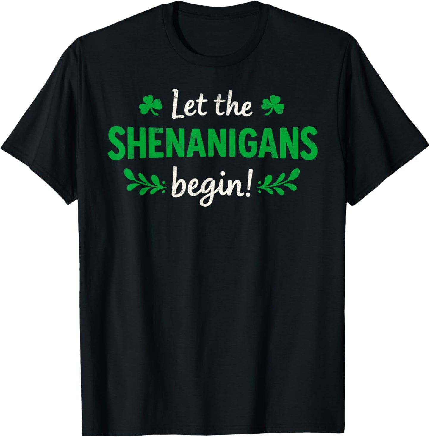 St.Patrick’s Day Funny Leprecaun Let The Shenanigans Begin T-Shirt - T-Shirt | Black