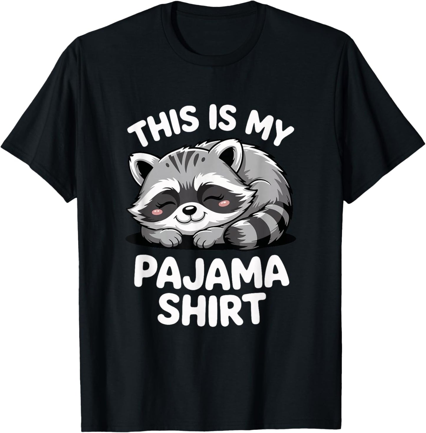 Cute Sleeping Raccoon Pajama Funny Bedtime T-Shirt - T-Shirt | Black