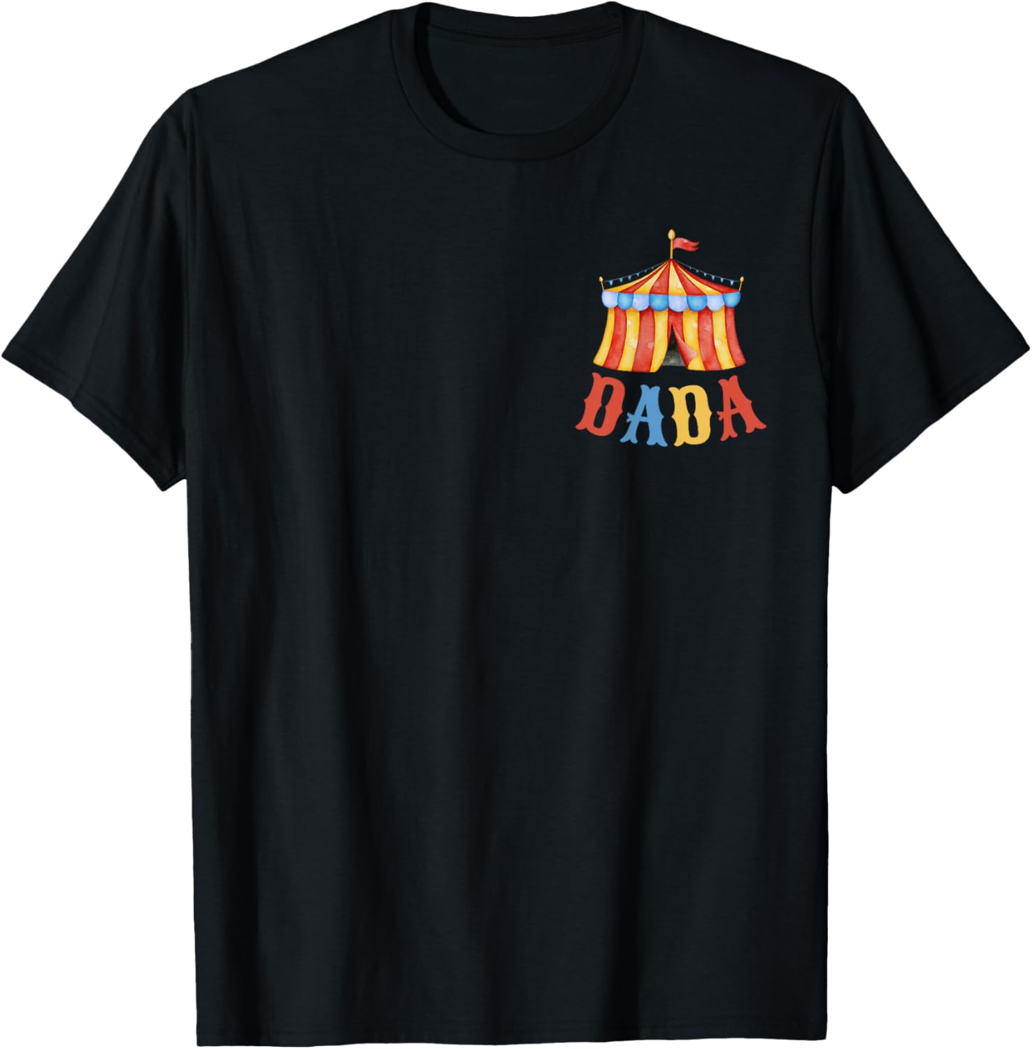Dada of Birthday Boy Girl Circus Carnival Matching Family T-Shirt - T-Shirt | Black