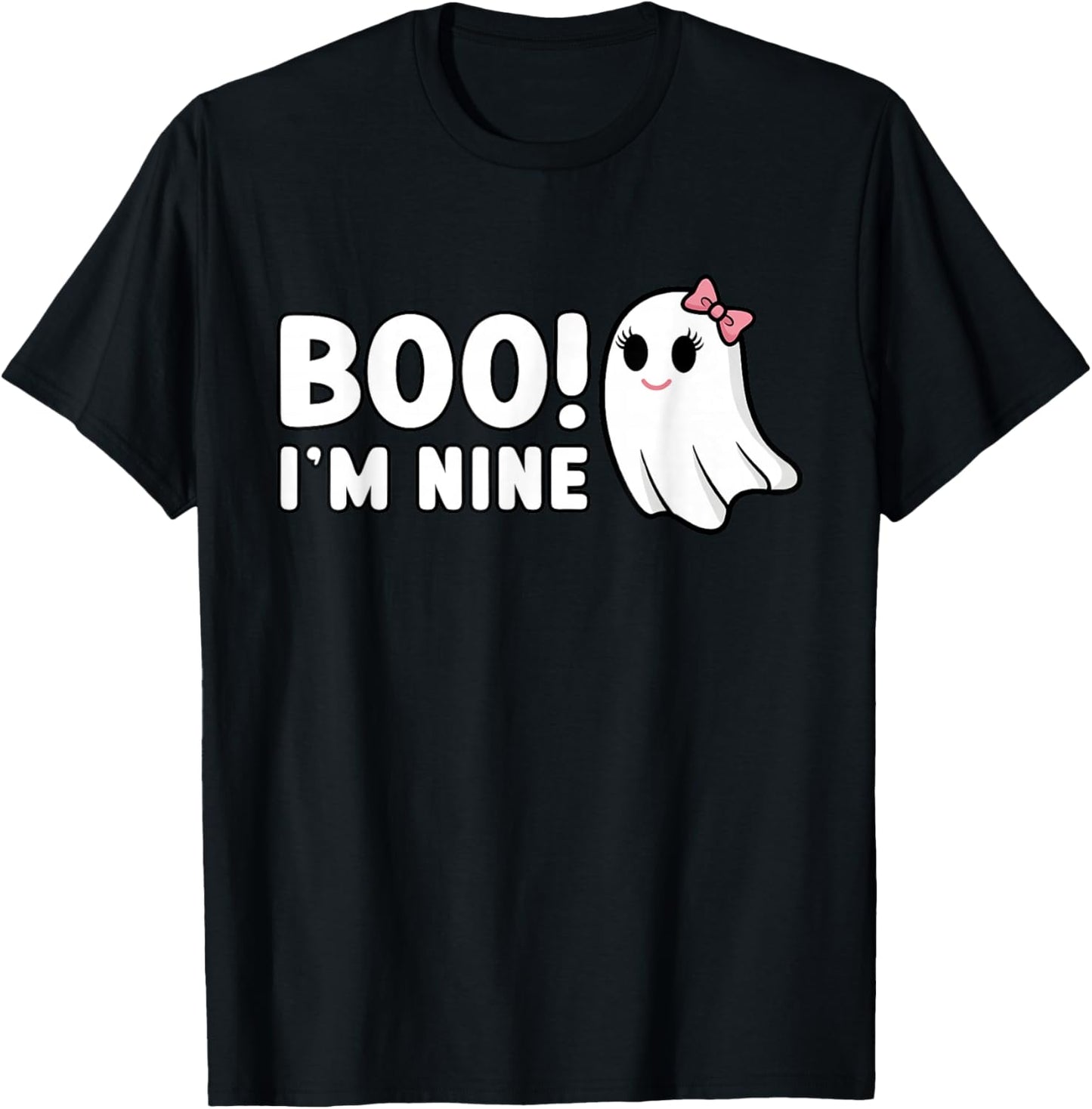 Boo Im Nine Cute 9 Year Old Girl Ghost Halloween Birthday T-Shirt - T-Shirt | Black