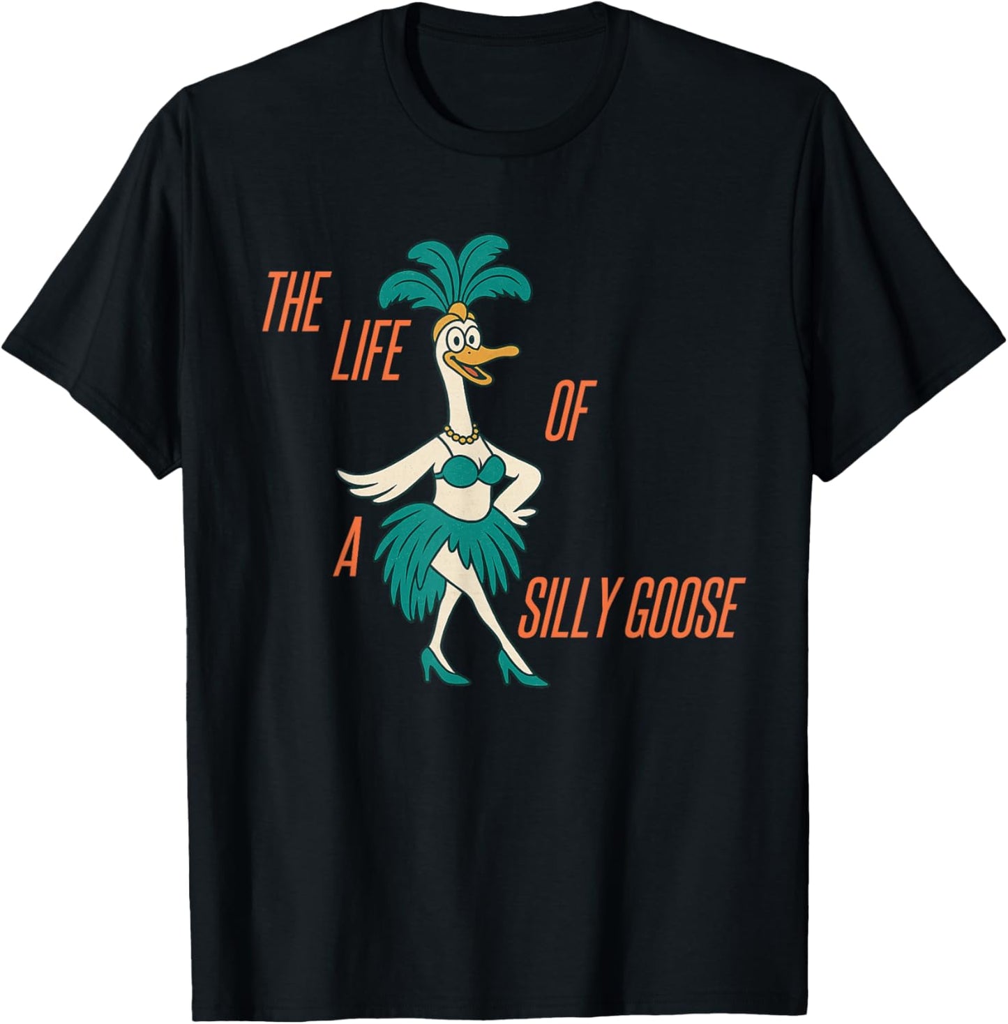 The Life of A Silly Goose Funny Trendy Meme Show Girl T-Shirt - T-Shirt | Black