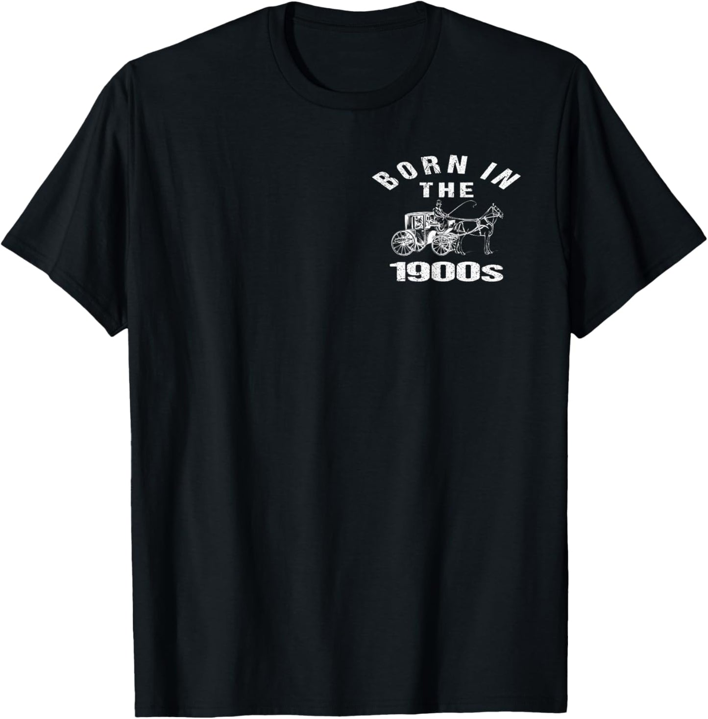 Born_in The 1900s Funny Sarcastic Humor Joke Left Chest Logo T-Shirt - T-Shirt | Black