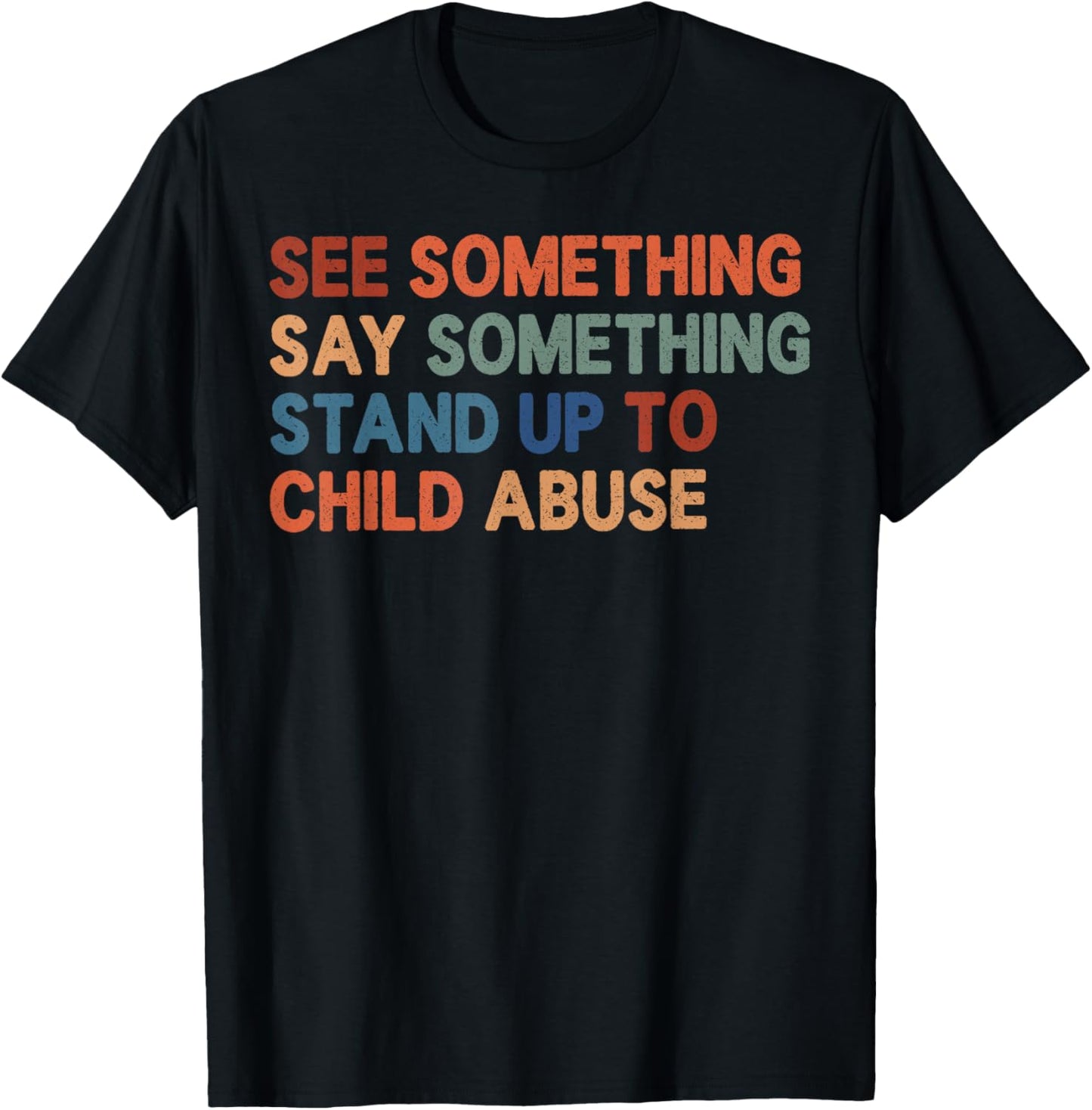 See Something Say Something Awareness Retro Typography T-Shirt - T-Shirt | Black