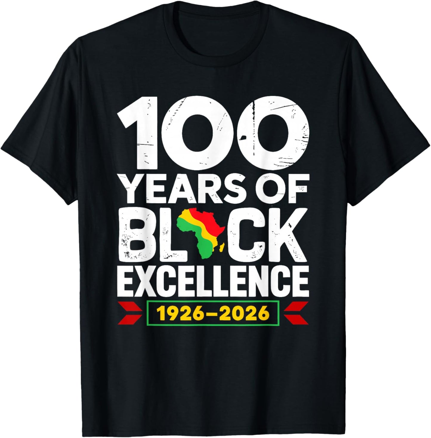 100 Years of Black Excellence Centennial Black History T-Shirt - T-Shirt | Black