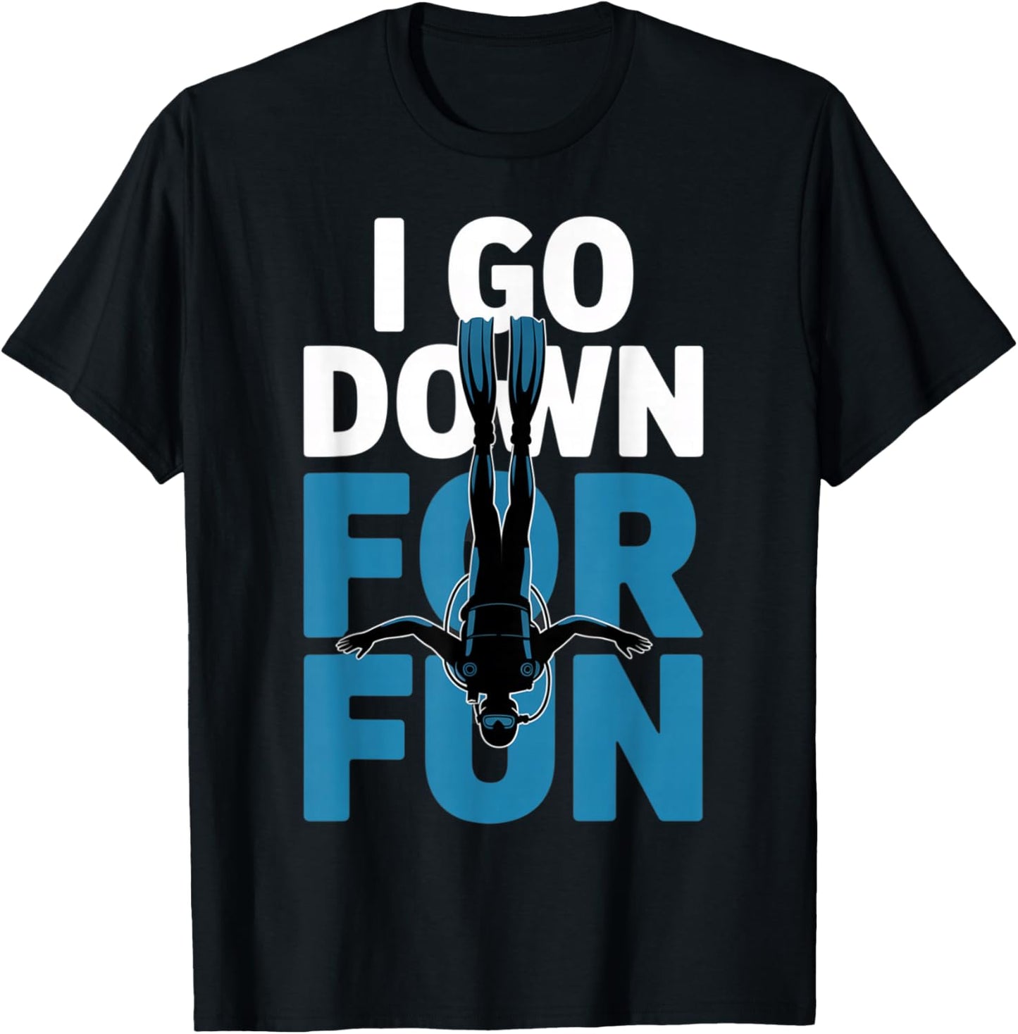 Funny I Go Down for Fun Scuba Diving Ocean Lover T-Shirt - T-Shirt | Black