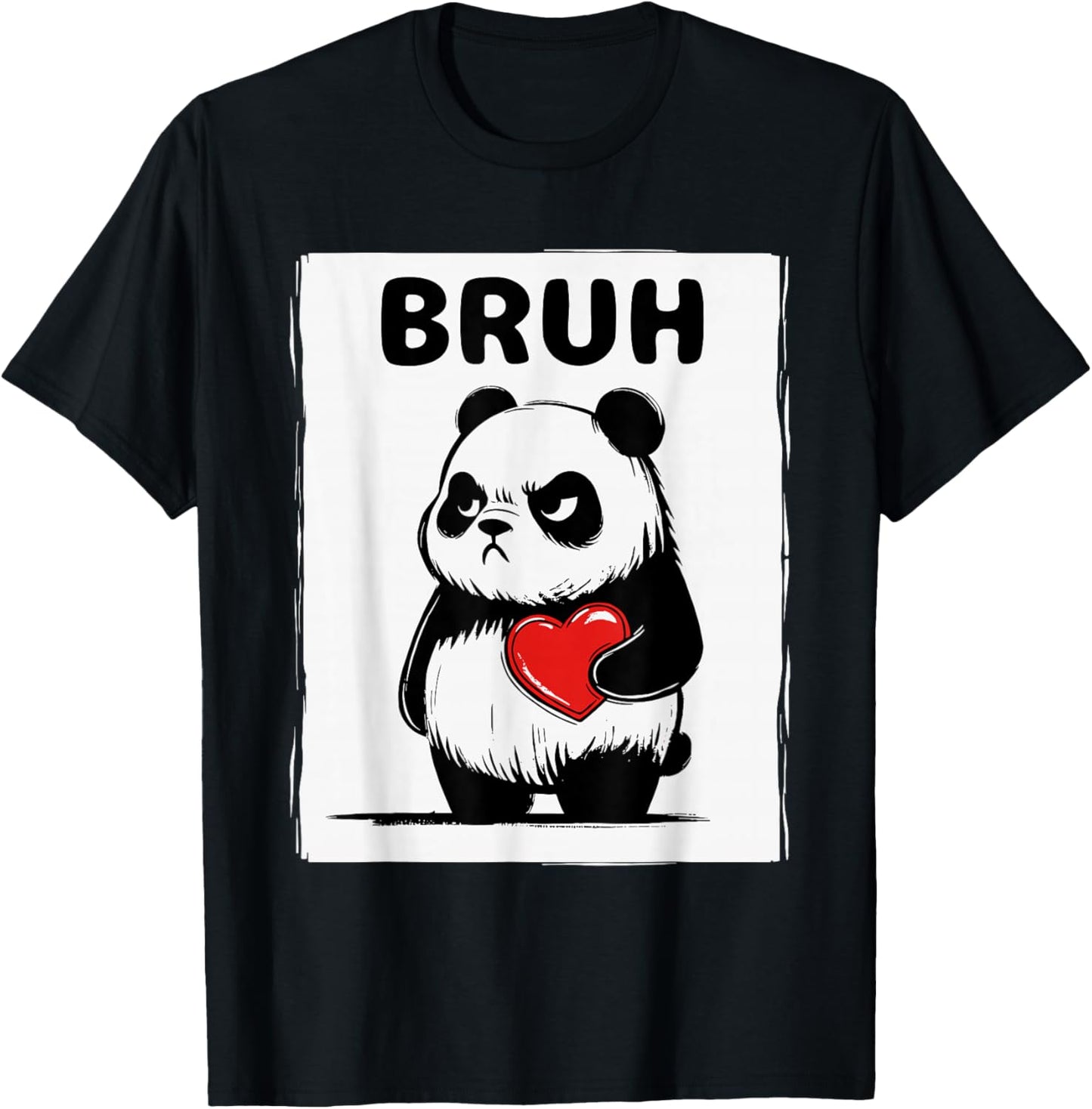 Grumpy Panda Bruh Men Women Teens Kids Funny St. Valentine's T-Shirt - T-Shirt | Black