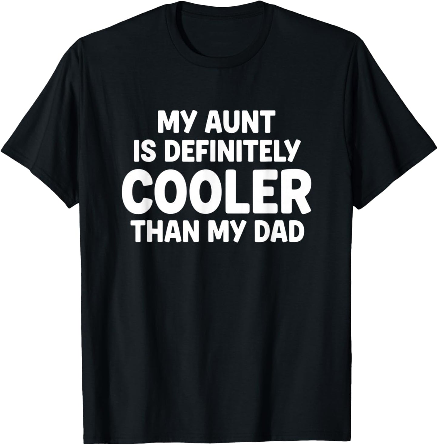 My is Definitely Cooler Than My Dad T-Shirt - T-Shirt | Black