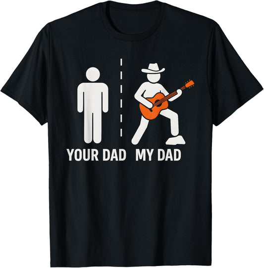 Your Dad My Dad Funny Father Music Guitar Player Musician T-Shirt - T-Shirt | Black