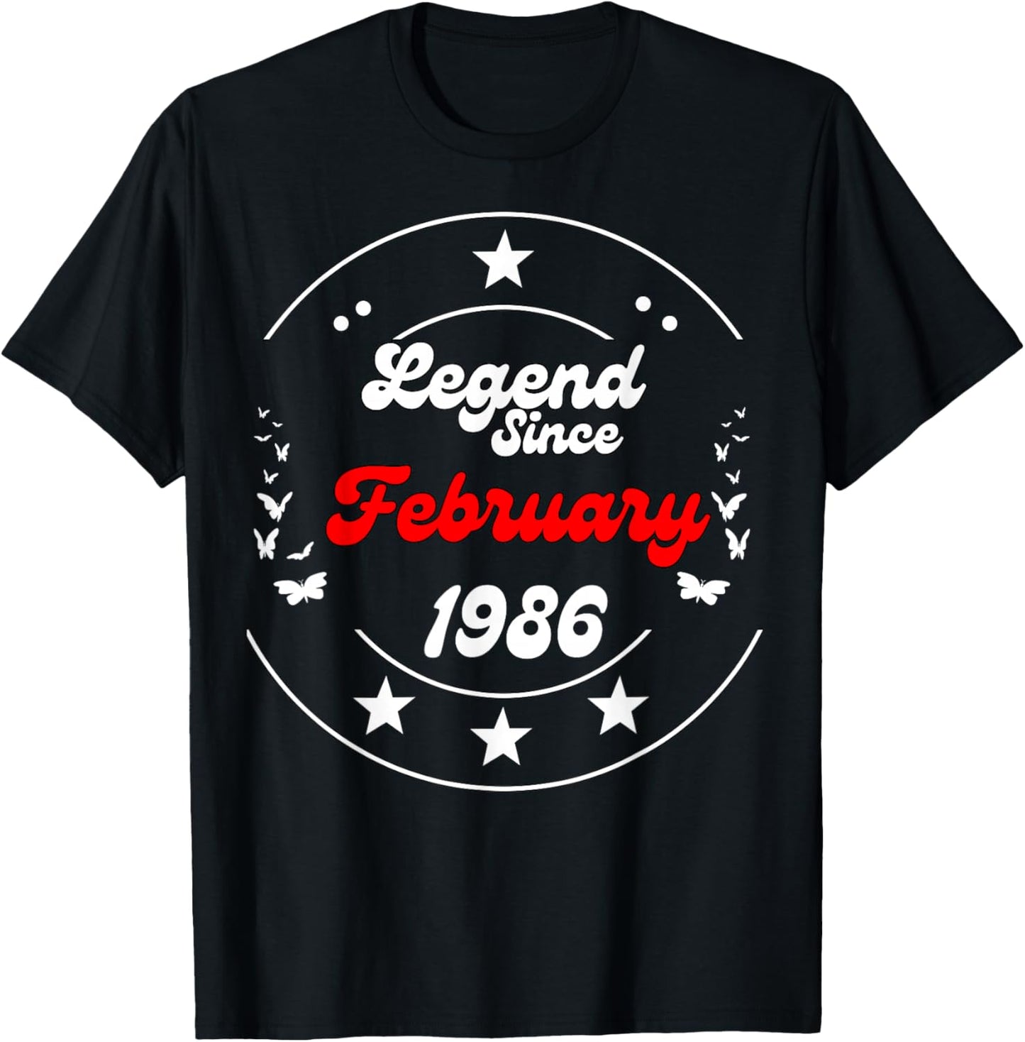 February 1986 Birthday Legend Man Boy Since February 1986 T-Shirt - T-Shirt | Black
