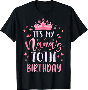 It's My Nana's 70th Birthday Pink Happy 70 Years Old T-Shirt - T-Shirt | Black