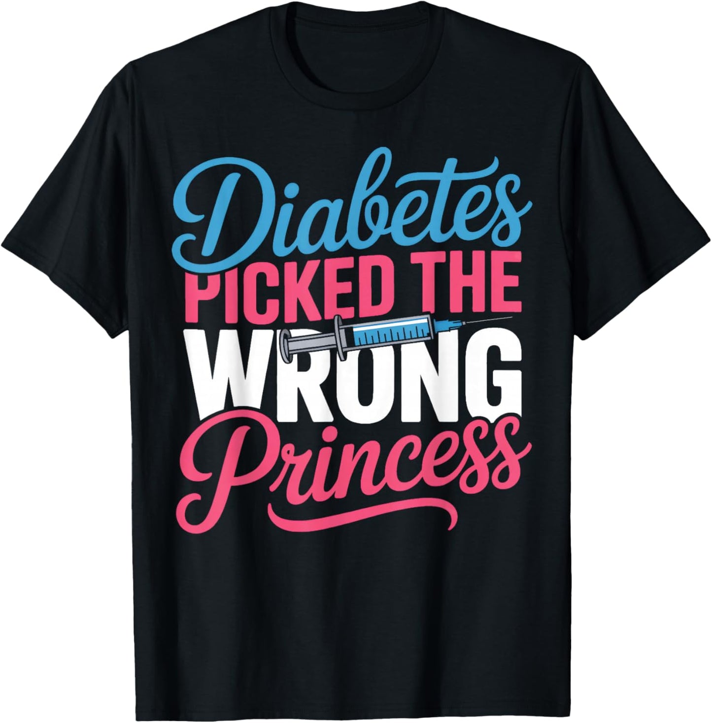 Type One Diabetes Picked The Wrong Princess Pride T-Shirt - T-Shirt | Black