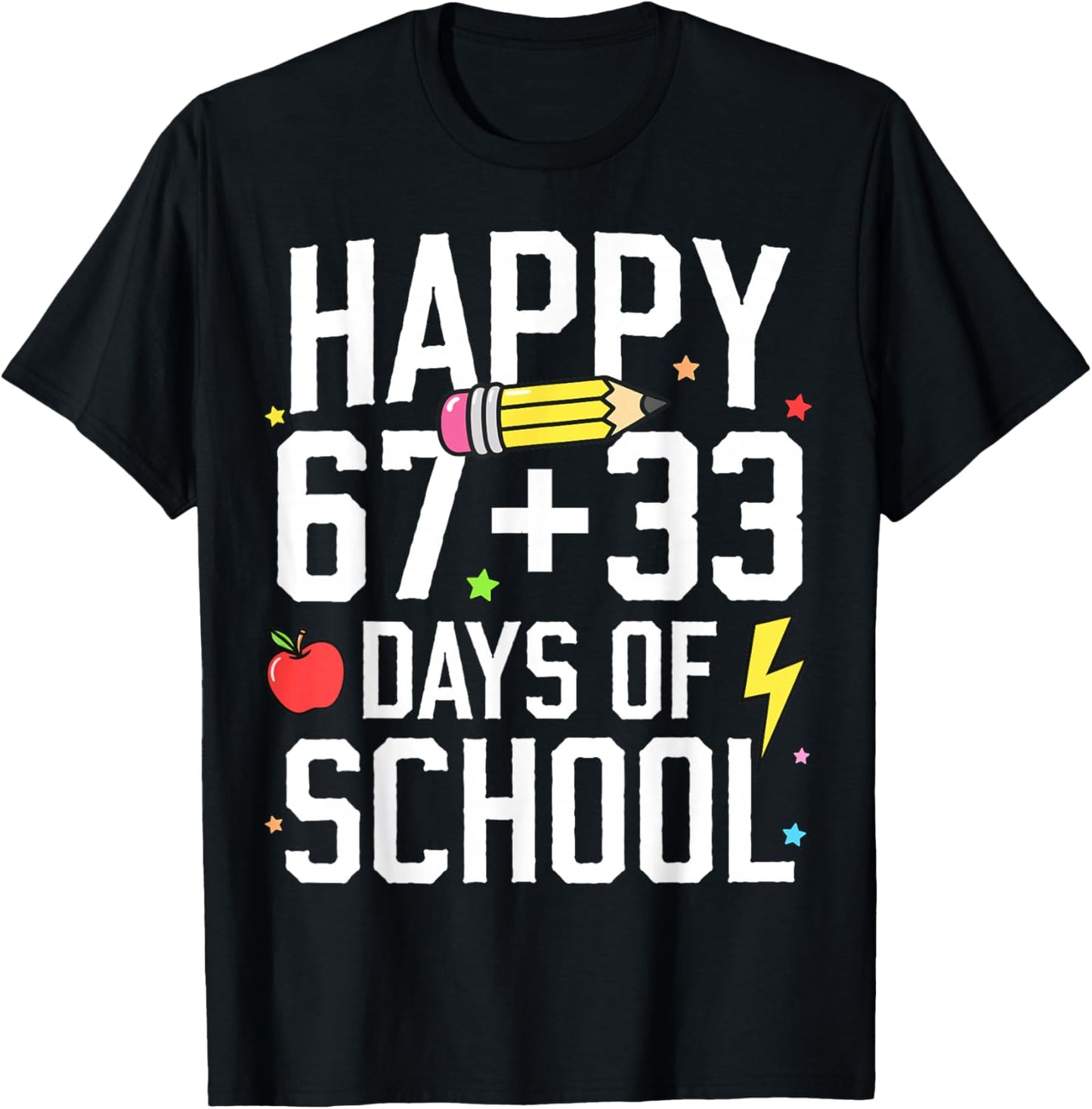 Happy 67 33 Days of School 100th Day of School Kids Teacher T-Shirt - T-Shirt | Black