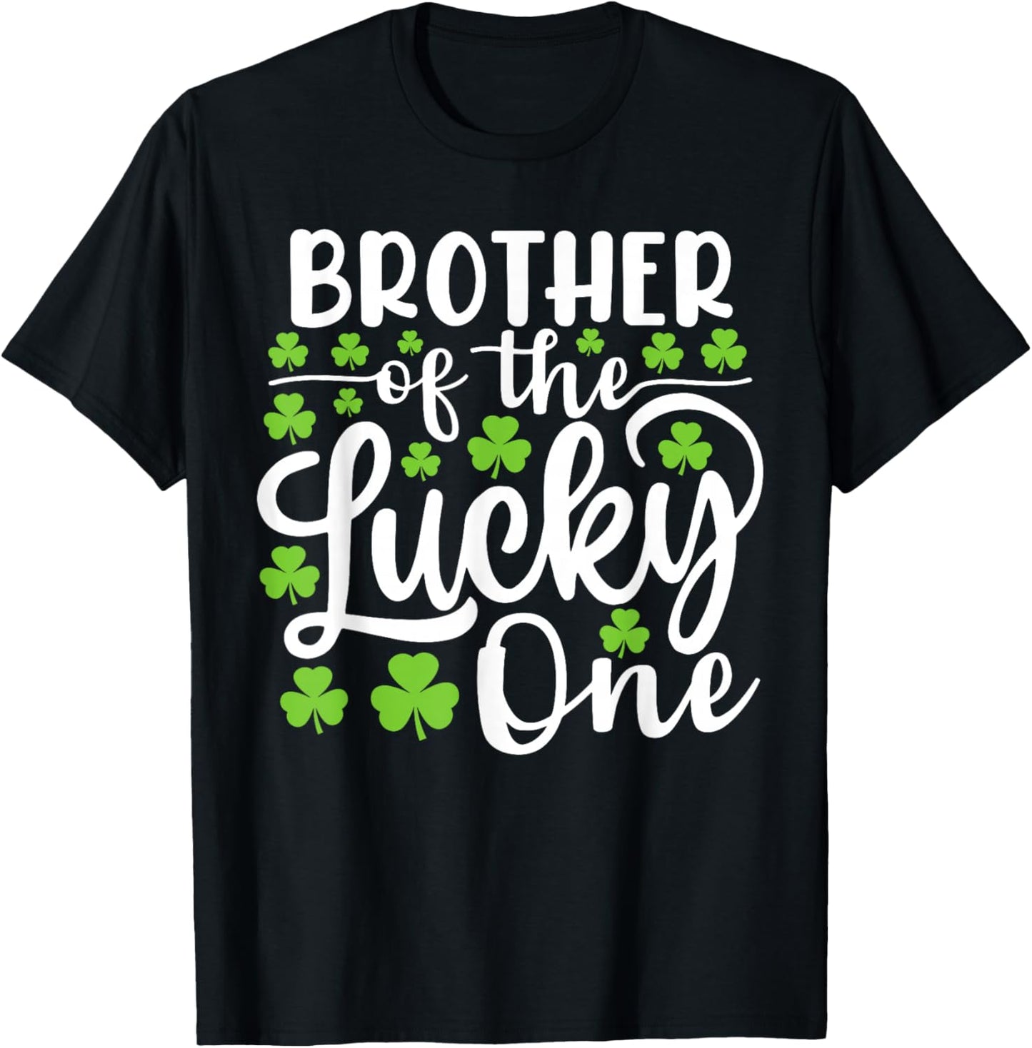 Brother of The Lucky One First Birthday St Patrick's Day T-Shirt - T-Shirt | Black