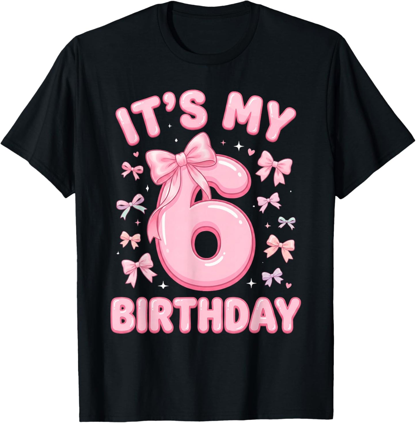 6th Birthday Girls 6 Years Old It's My Six T-Shirt - T-Shirt | Black
