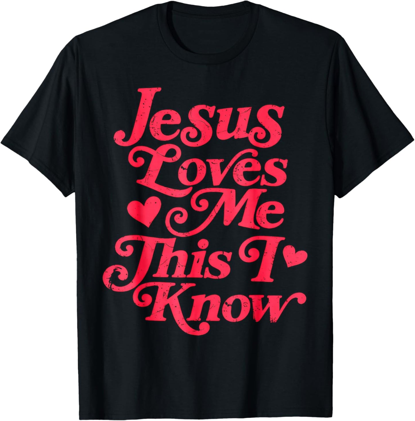 Christian Valentine, Jesus Loves Me This I Know T-Shirt - T-Shirt | Black
