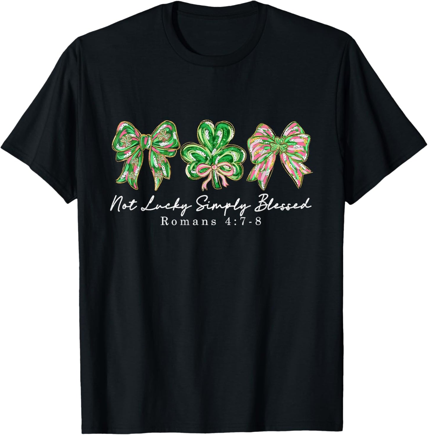 Not Lucky Simply Blessed Retro Coquette St Patrick's Day T-Shirt - T-Shirt | Black