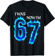 I was 6 Now I'm 7 Funny 6 7 Birthday Boys Girls 67 Birthday T-Shirt - T-Shirt | Black