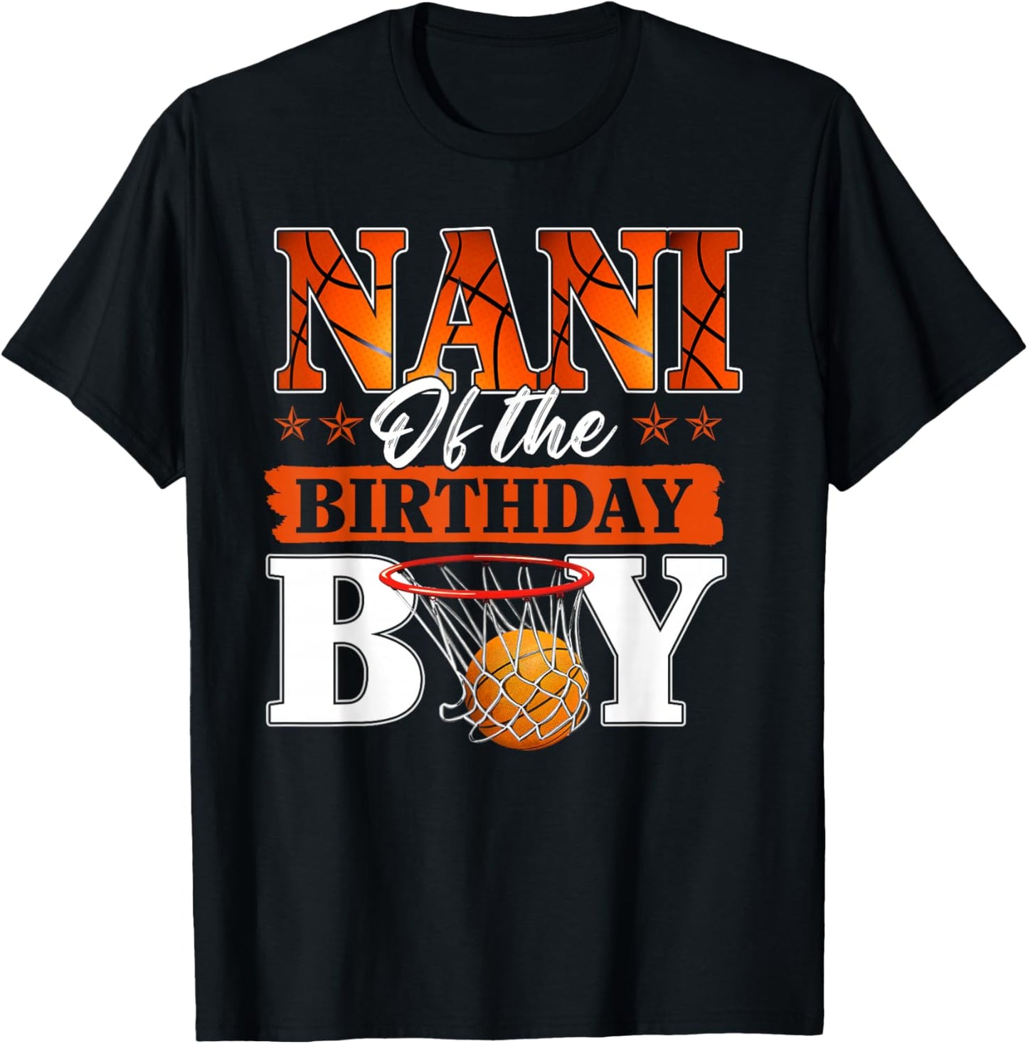 Basketball NANI of The Birthday Boy Family Matching T-Shirt - T-Shirt | Black