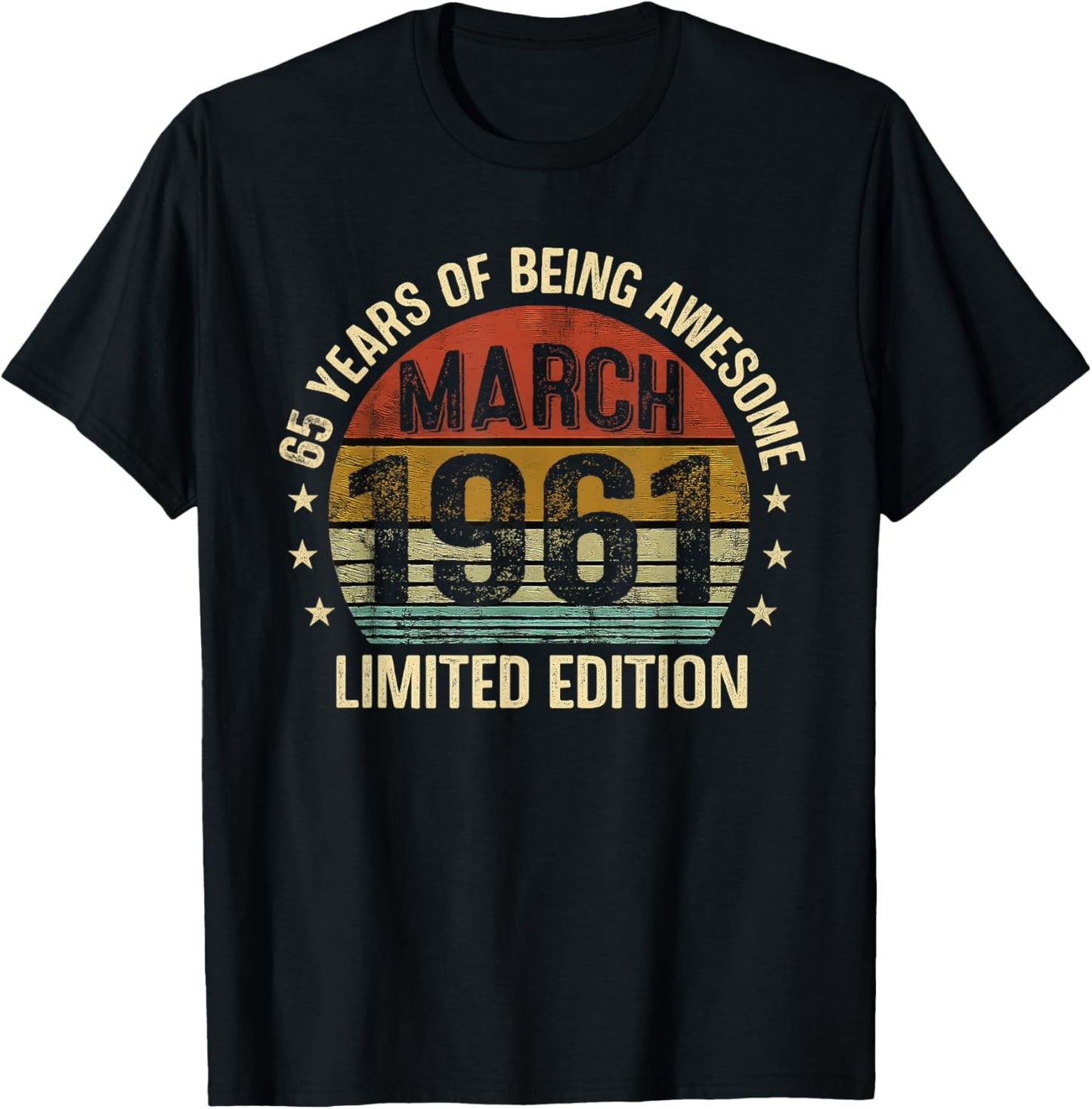 March Birthday Est 1961 Limited Edition Vintage 65th T-Shirt - T-Shirt | Black