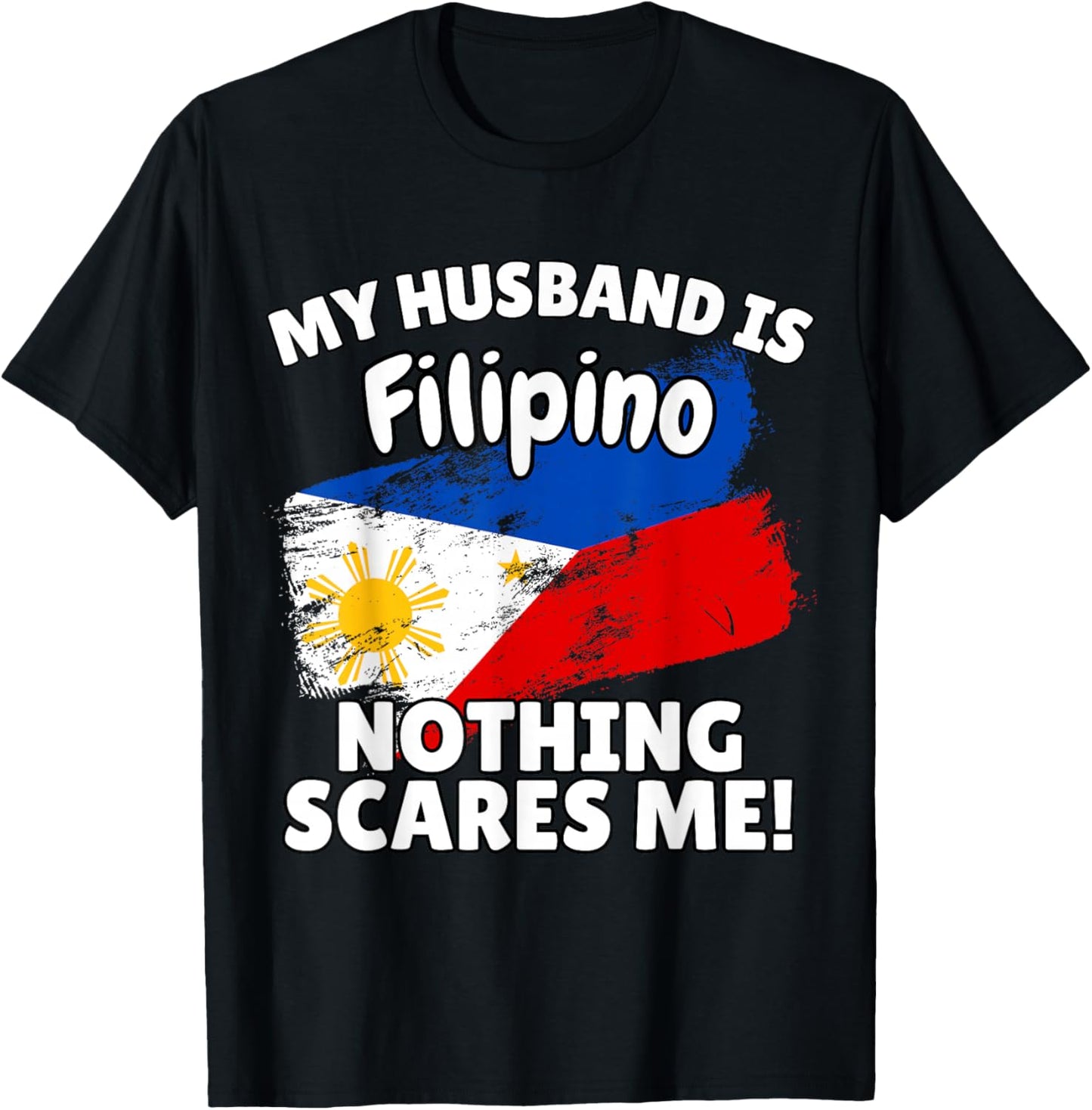 My Husband is Filipino Funny Philippines Flag Gift Wife T-Shirt - T-Shirt | Black