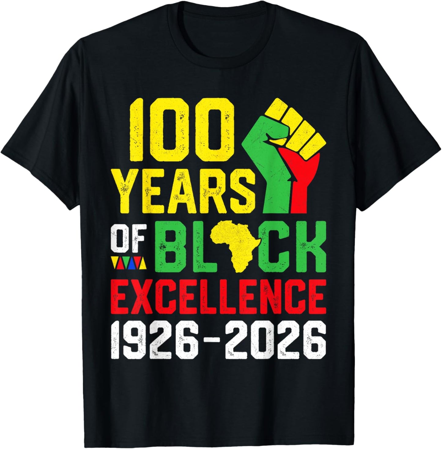 100 Years of Black Excellence Centennial Black History Month T-Shirt - T-Shirt | Black