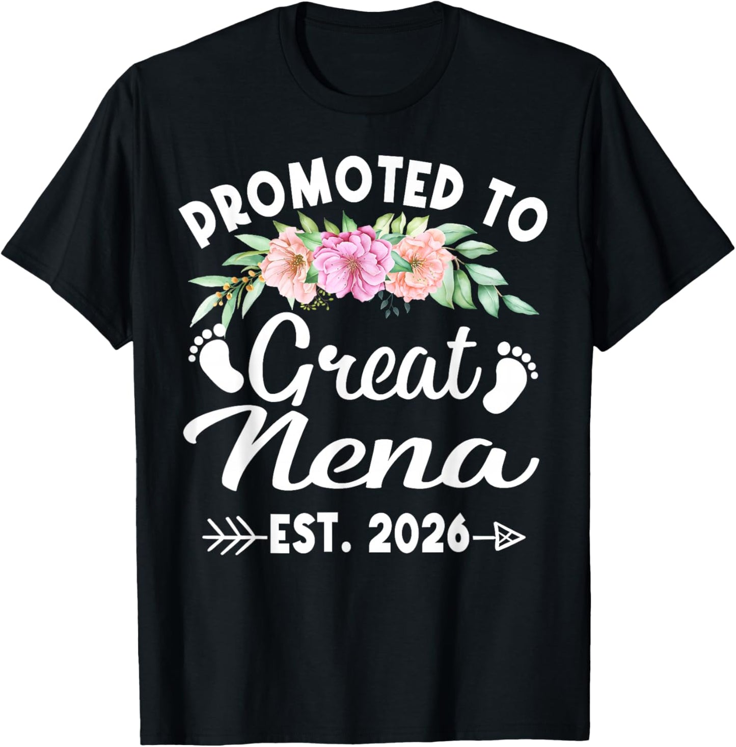 Promoted to Great Nena Est 2026 Mothers Day T-Shirt - T-Shirt | Black