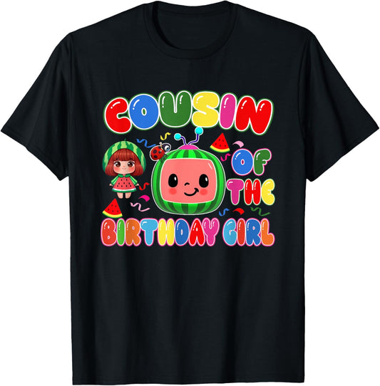 Cousin of The Birthday Girl Melon Family Matching Funny T-Shirt - T-Shirt | Black