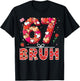 Bruh 67 Valentine’s Day Six Seven 6 7 Valentine Hearts T-Shirt - T-Shirt | Black