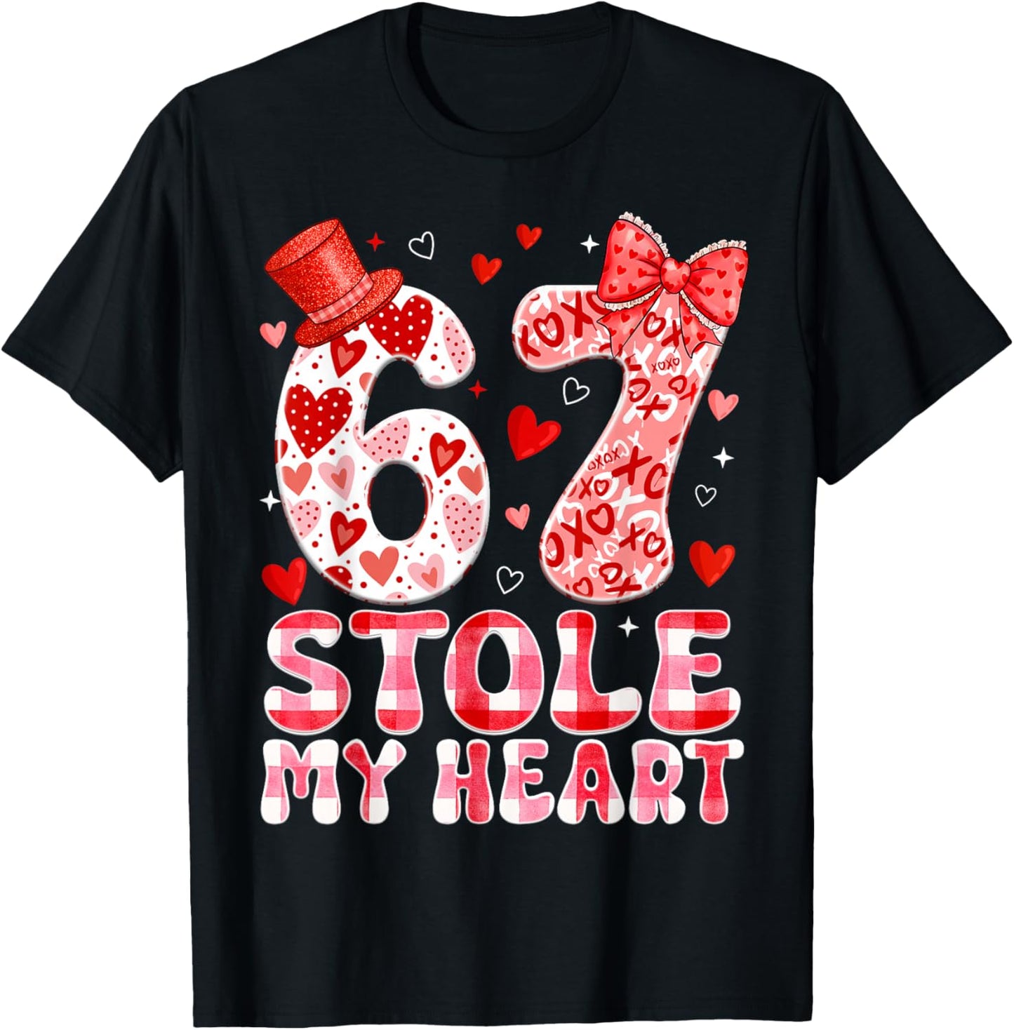 67 Valentines Stole My Heart Six Seven Meme 6 7 Women Kid T-Shirt - T-Shirt | Black