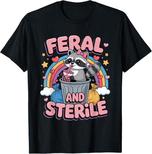 Feral and Sterile Meme Hysterectomy Surgery Uterus Removal T-Shirt - T-Shirt | Black