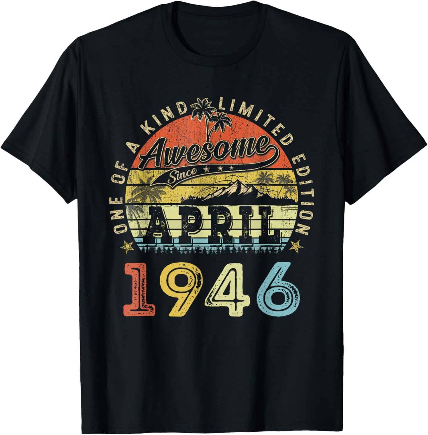 80 Limited Edition 1946 One of a Kind April 80th Birthday T-Shirt - T-Shirt | Black