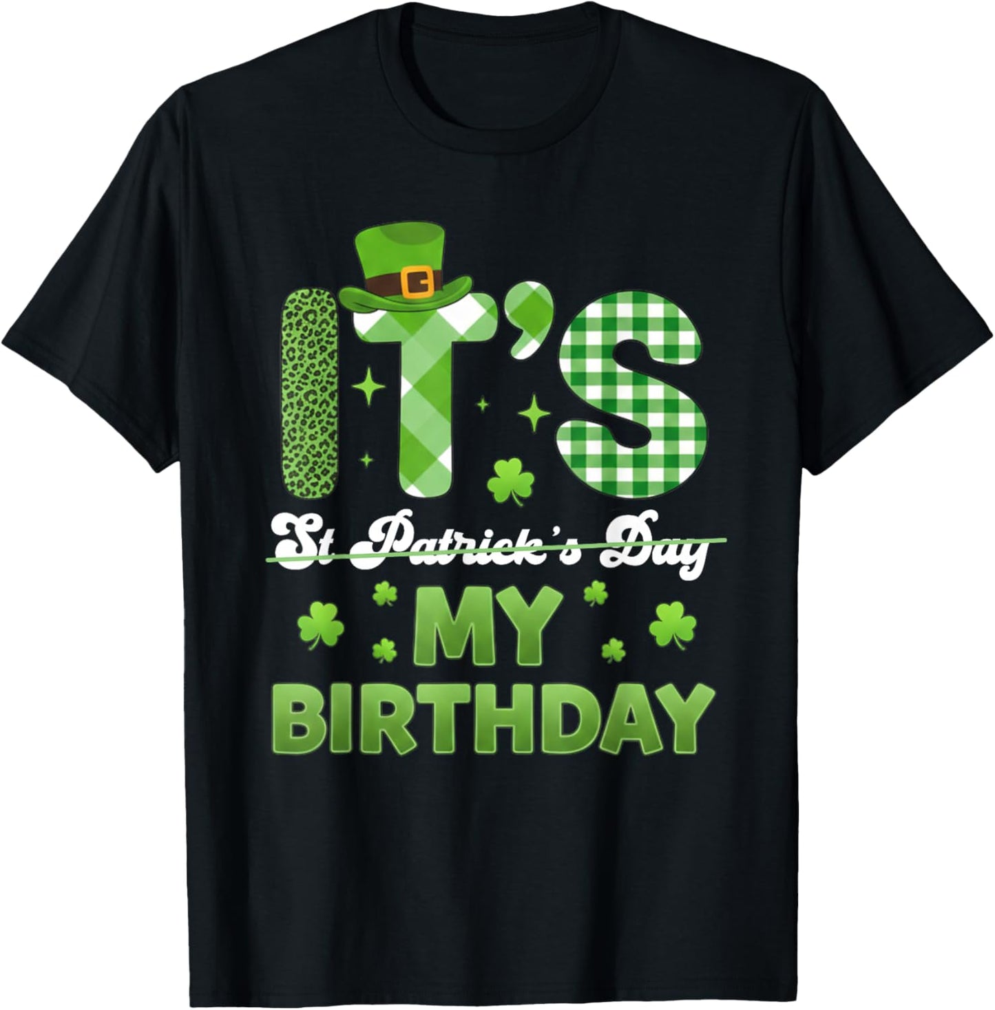 My Birthday St Patricks Day Shamrock Bday Men Women T-Shirt - T-Shirt | Black