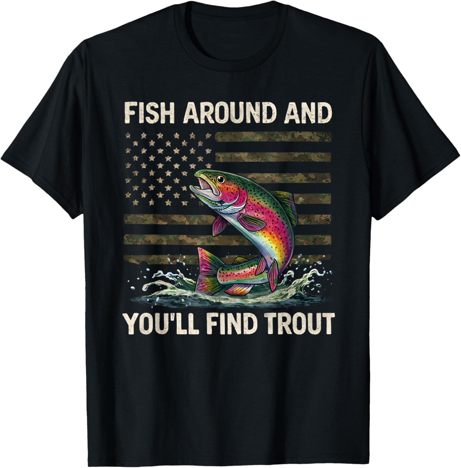 Fish Around and Find Trout American Flag Vintage T-Shirt - T-Shirt | Black