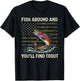 Fish Around and Find Trout American Flag Vintage T-Shirt - T-Shirt | Black