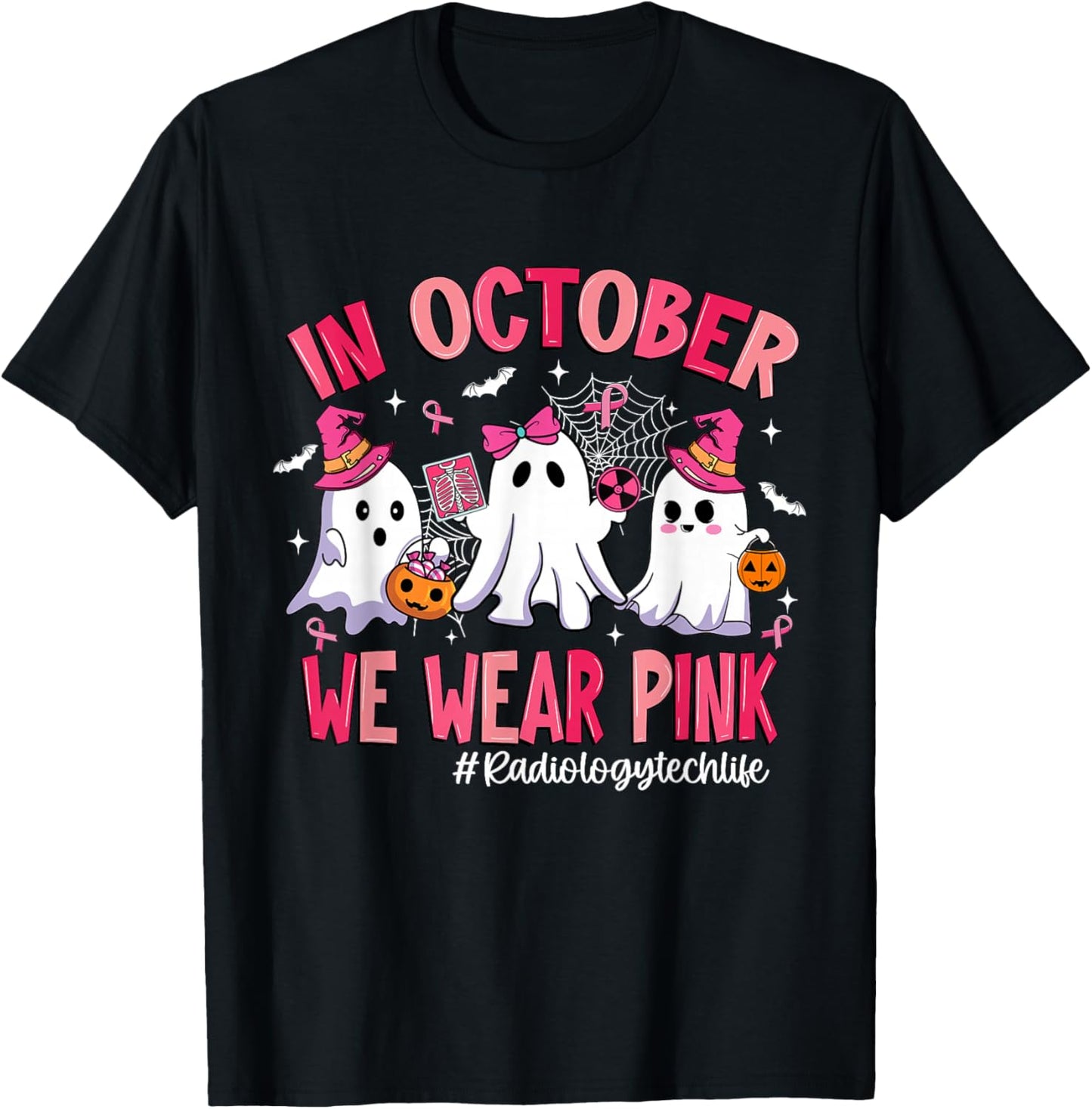 in October We Wear Pink Radiology Tech Life Breast Cancer T-Shirt - T-Shirt | Black