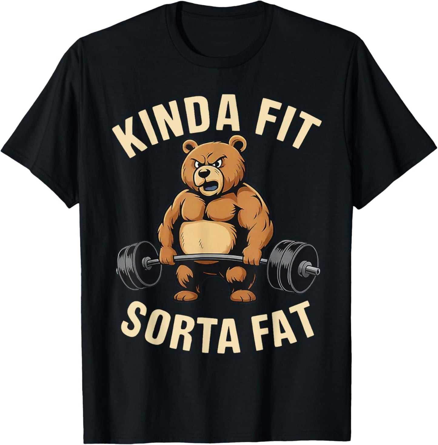 Kinda Fit Sorta Fat Funny Bear Weightlifting Gym Workout T-Shirt - T-Shirt | Black