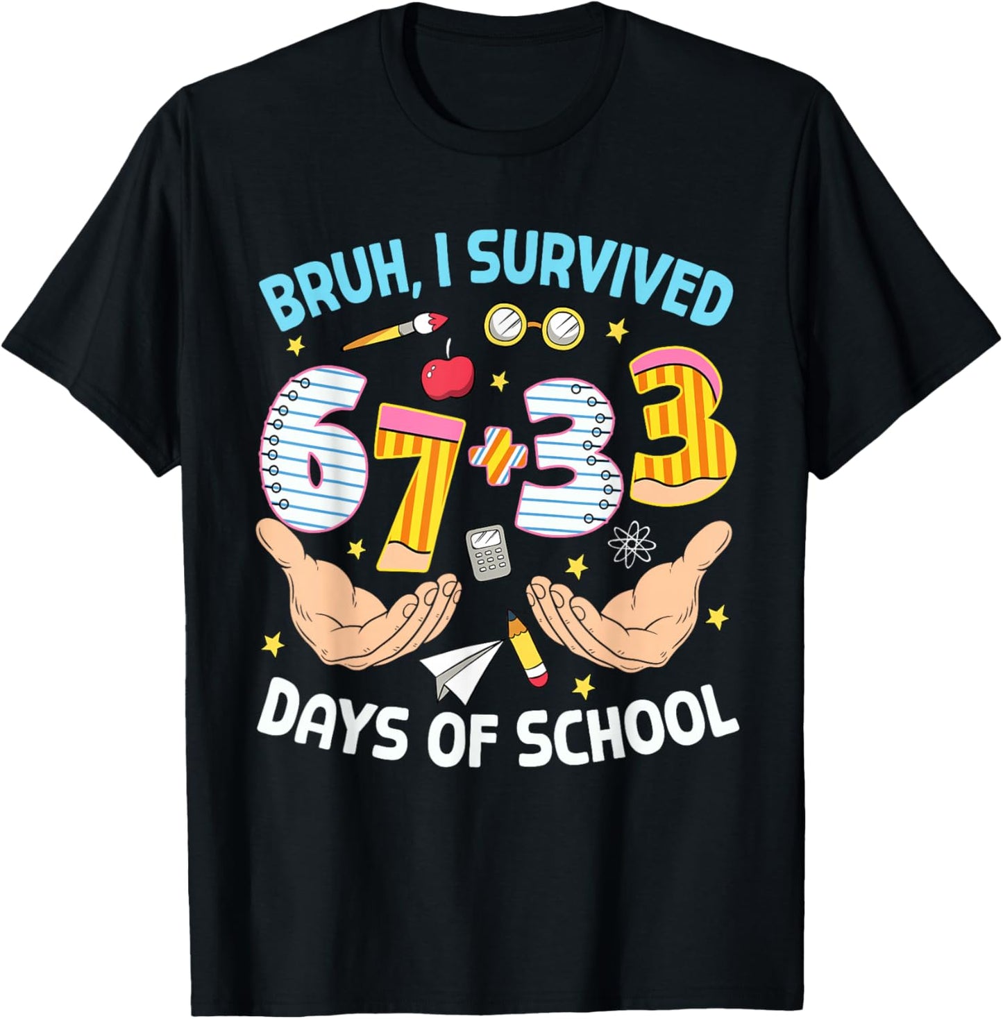 Bruh I Survived 67 33 Days of School Six Seven 100th Day Boy T-Shirt - T-Shirt | Black