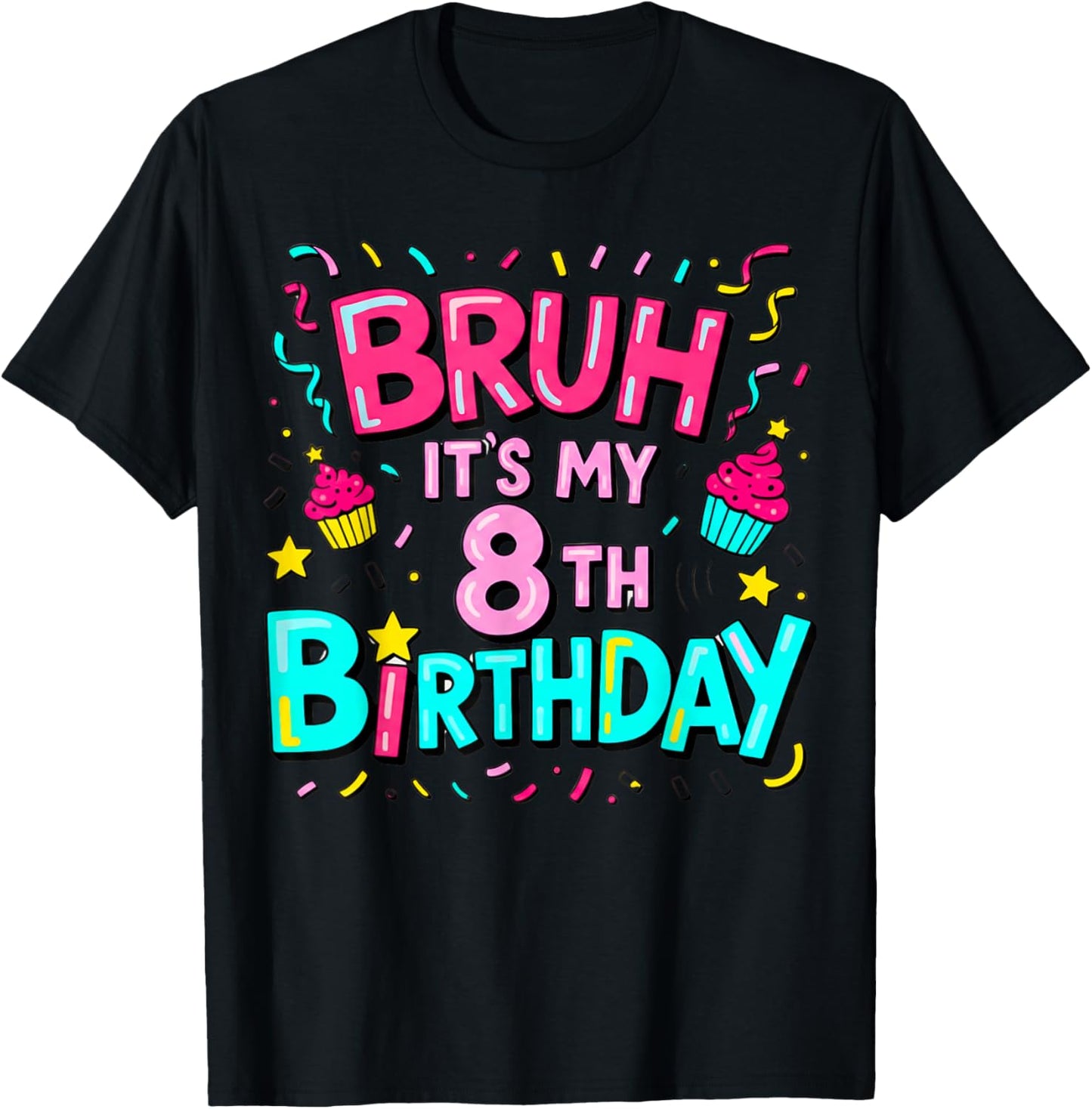 8th Birthday Girls Eight Years Old It's My 8 Bday T-Shirt - T-Shirt | Black