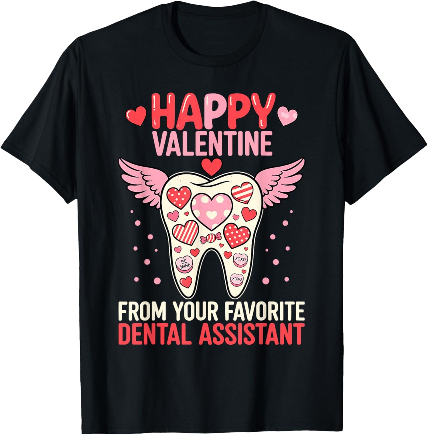 Dental Assistant Valentine's Tooth Dental Hearts Dentist T-Shirt - T-Shirt | Black