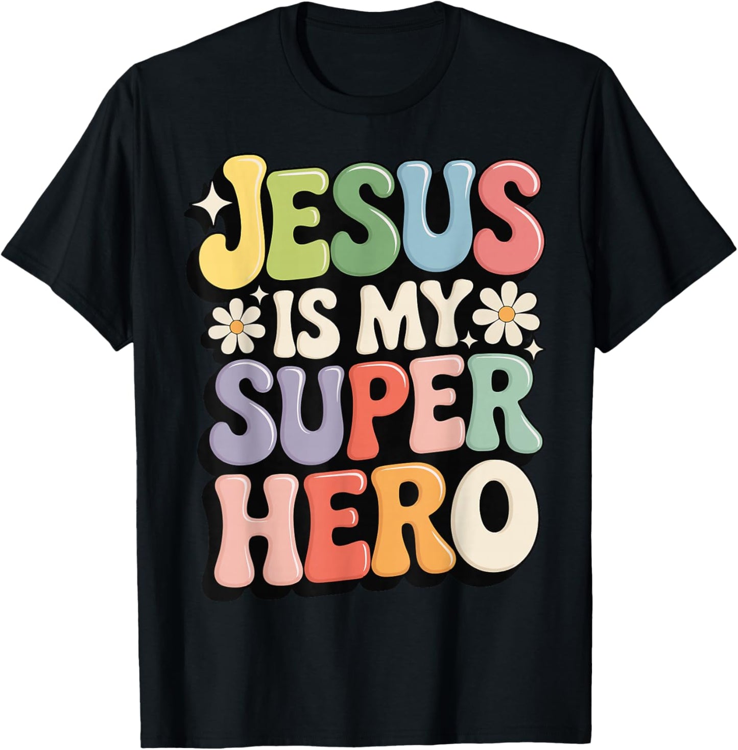 Jesus is My Superhero T-Shirt - T-Shirt | Black