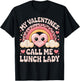 Cute Rainbow My Valentines Call Me Lunch Lady Funny Humor T-Shirt - T-Shirt | Black