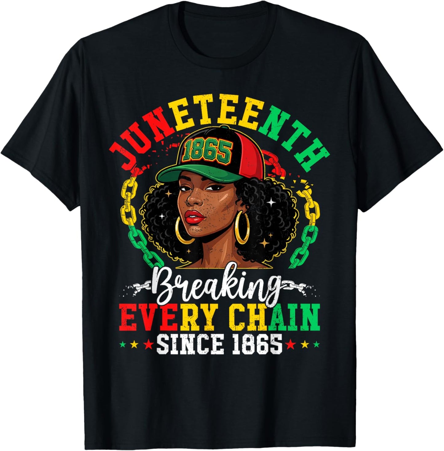 Juneteenth Breaking Every Chain 1865 Black Afro Women Men T-Shirt - T-Shirt | Black