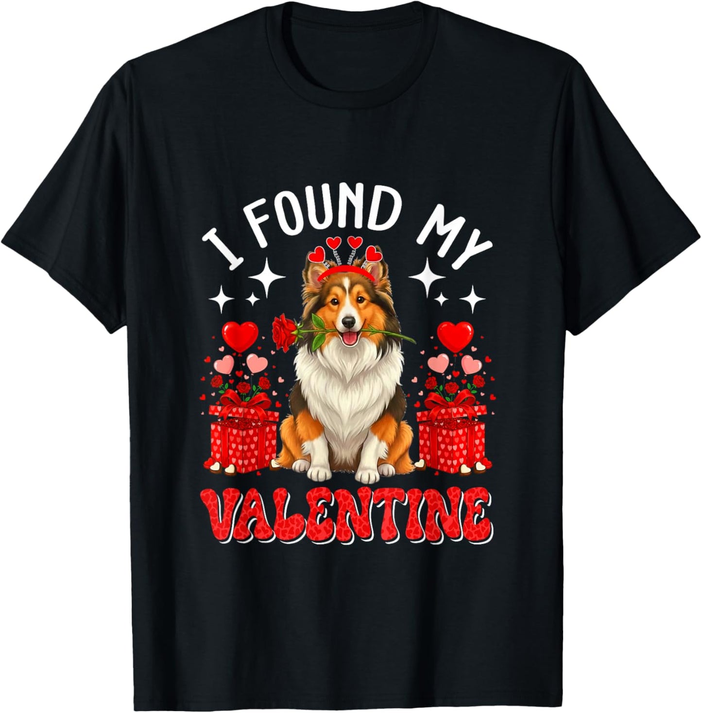I Found My Valentine Sheltie Owner Floral Roses Hearts T-Shirt - T-Shirt | Black